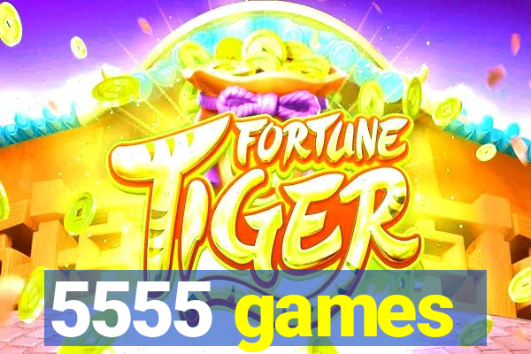 5555 games